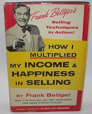 Seller image for How I Multiplied My Income and Happiness in Selling for sale by Easy Chair Books