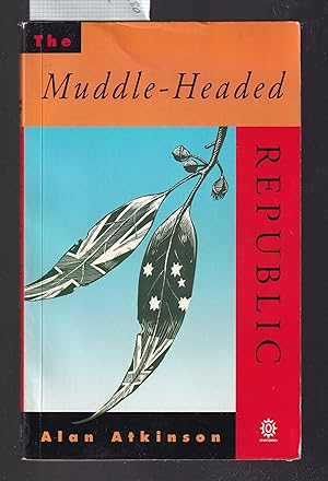 The Muddle-Headed Republic