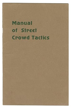 Manual of Street Crowd Tactics