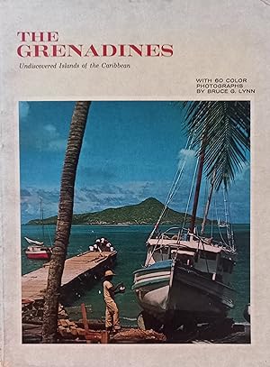 Bild des Verkufers fr The Grenadines: Undiscovered Islands of the Caribbean zum Verkauf von The Book Place