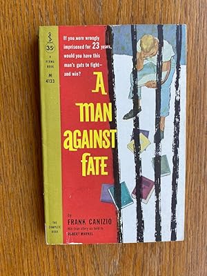 Seller image for A Man Against Fate # M-4133 for sale by Scene of the Crime, ABAC, IOBA