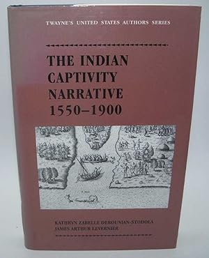 Imagen del vendedor de The Indian Captivity Narrative 1550-1900 a la venta por Easy Chair Books