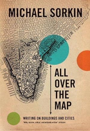 Bild des Verkufers fr All Over the Map: Writing on Buildings and Cities zum Verkauf von WeBuyBooks