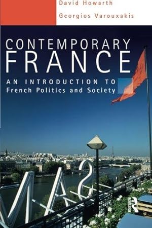 Imagen del vendedor de Contemporary France: An Introduction to French Politics and Society (Hodder Arnold Publication) a la venta por WeBuyBooks 2