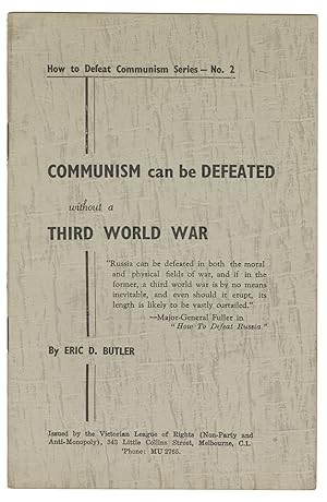 Communism Can Be Defeated Without a Third World War (How To Defeat Communism Series - No. 2)