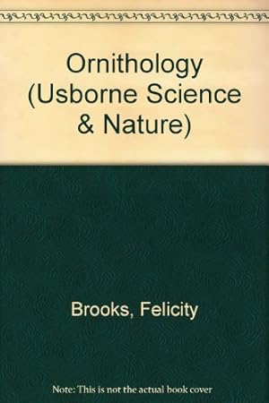 Immagine del venditore per Ornithology (Usborne Science & Nature S.) venduto da WeBuyBooks 2