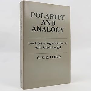 Seller image for Polarity and Analogy: Two Types of Argumentation in Early. by G.E.R. Lloyd PB for sale by Neutral Balloon Books