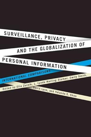 Seller image for Surveillance, Privacy, and the Globalization of Personal Information : International Comparisons for sale by GreatBookPricesUK