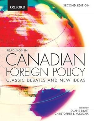 Bild des Verkufers fr Readings in Canadian Foreign Policy: Classic Debates and New Ideas zum Verkauf von WeBuyBooks