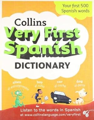 Seller image for Collins Very First Spanish Dictionary (Collins Primary Dictionaries) for sale by WeBuyBooks 2