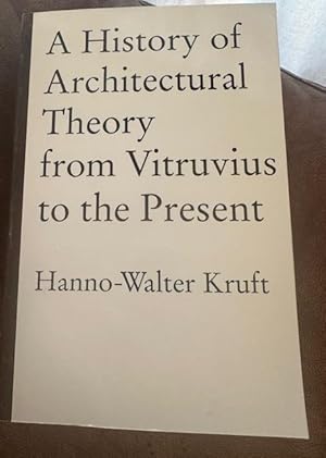 Imagen del vendedor de A History of Architectural Theory: From Vitruvius to the Present a la venta por Sparrow Reads