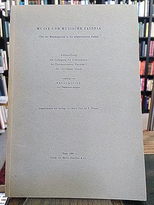 Musse und Musische Paideia. Über die Musikaporetik in der aristotelischen Politik.