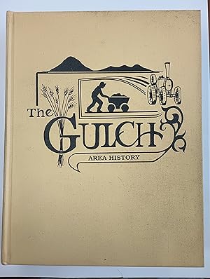 The Gulch Area History: Sand Coulee, Stockett, Tracy, No. 7, Centerville, and Surrounding Areas (...