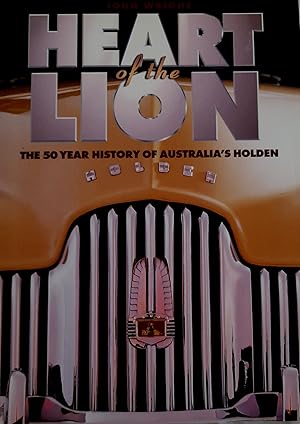 Heart of the Lion: The 50 Year History of Australia's Holden.