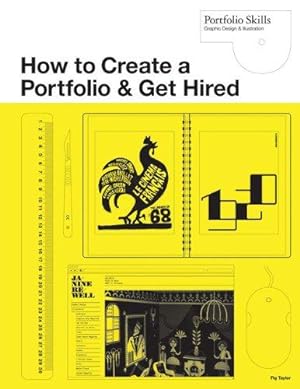 Seller image for How to Create a Portfolio & Get Hired: A Guide for Graphic Designers and Illustrators (Portfolio Skills) for sale by WeBuyBooks