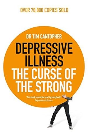 Imagen del vendedor de Depressive Illness: The Curse Of The Strong a la venta por WeBuyBooks