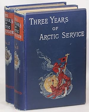 Three Years of Arctic Service; An Account of the Lady Franklin Bay Expedition of 1881-84 and the ...