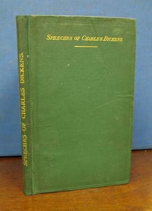 SPEECHES, LETTERS, And SAYINGS of CHARLES DICKENS. To Which is Added A Sketch of the Author by Ge...