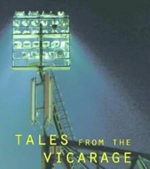 Immagine del venditore per Tales from the Vicarage: Volume 3: The Interviews venduto da WeBuyBooks