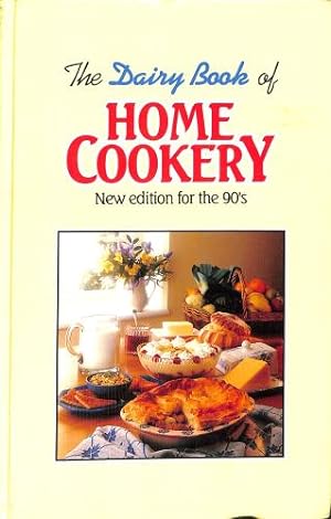 Seller image for The Dairy Book of Home Cookery: New Edition for the Nineties for sale by WeBuyBooks