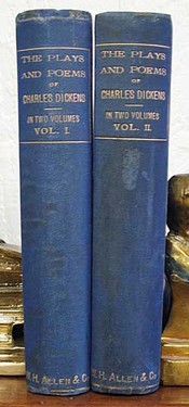 Image du vendeur pour The PLAYS And POEMS Of CHARLES DICKENS With A Few Miscellanies in Prose Now First Collected Edited, Prefaced and Annotated by Richard Hearne Shepherd. In Two Volumes mis en vente par Tavistock Books, ABAA