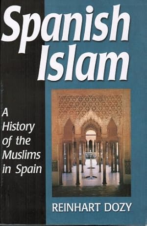 Bild des Verkufers fr Spanish Islam: (A History of the Muslims in Spain) zum Verkauf von WeBuyBooks