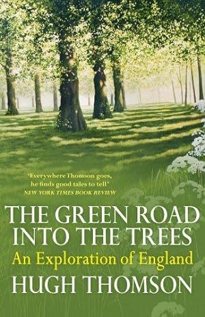Bild des Verkufers fr The Green Road Into The Trees zum Verkauf von WeBuyBooks
