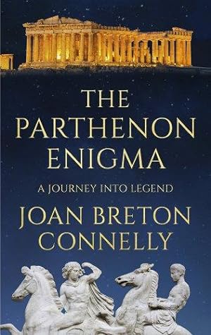Image du vendeur pour The Parthenon Enigma: A Journey Into Legend mis en vente par WeBuyBooks