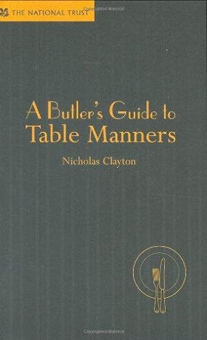 Immagine del venditore per A Butler's Guide to Table Manners venduto da WeBuyBooks