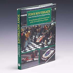 Imagen del vendedor de Tony Southgate From Drawing Board to Chequered Flag: The Autobiography of One of Motorsport's Most Prolific and Versatile Racing Car Designers a la venta por Salish Sea Books
