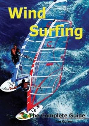 Imagen del vendedor de Windsurfing: The Complete Guide a la venta por WeBuyBooks