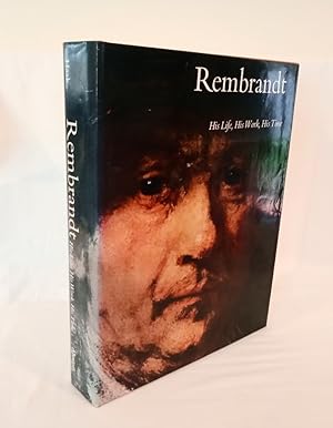 Seller image for Rembrandt His Life, His Work, His Time for sale by Haymes & Co. Bookdealers