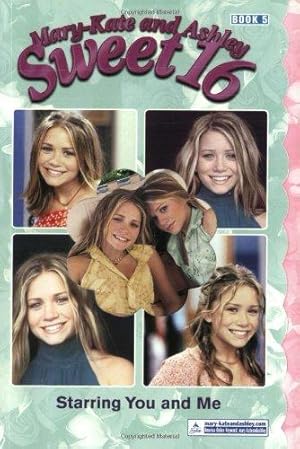 Bild des Verkufers fr Starring You and Me (MARY-KATE AND ASHLEY SWEET 16) zum Verkauf von WeBuyBooks