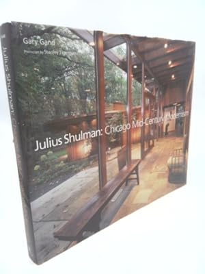 Imagen del vendedor de Julius Shulman: Chicago Midcentury Modernism a la venta por ThriftBooksVintage