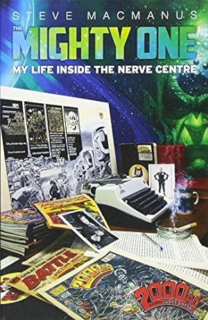 Bild des Verkufers fr The Mighty One: My Life Inside the Nerve Centre zum Verkauf von WeBuyBooks