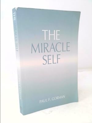 Seller image for The Miracle Self for sale by ThriftBooksVintage