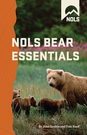 Bild des Verkufers fr Nols Bear Essentials : Hiking and Camping in Bear Country zum Verkauf von GreatBookPricesUK