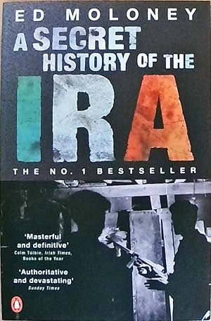 Seller image for A Secret History of the IRA for sale by Berliner Bchertisch eG