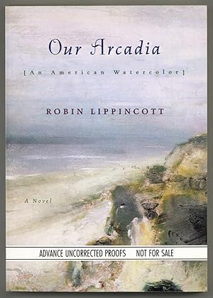 Imagen del vendedor de Our Arcadia [An American Watercolor] a la venta por Between the Covers-Rare Books, Inc. ABAA
