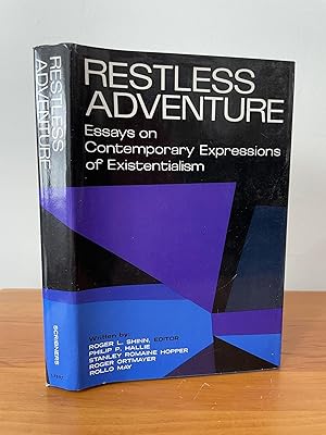 Restless Adventure : Essays on Contemporary Expressions of Existentialism