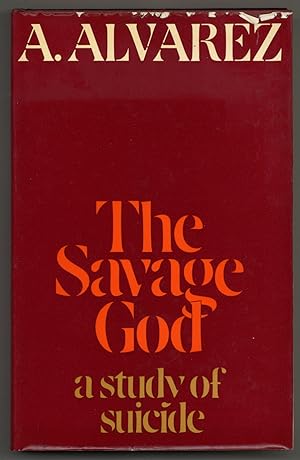 Seller image for The Savage God: A Study of Suicide for sale by Between the Covers-Rare Books, Inc. ABAA