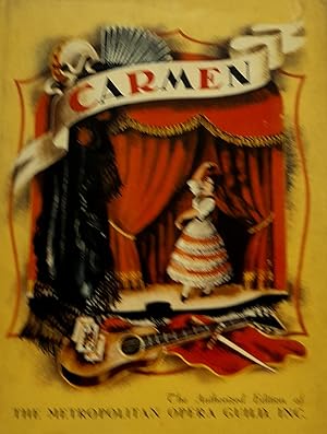 Carmen: The Story of Bizet's Opera.