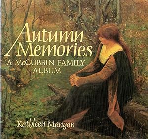 Bild des Verkufers fr AUTUMN MEMORIES. A McCubbin Family Album. zum Verkauf von Sainsbury's Books Pty. Ltd.