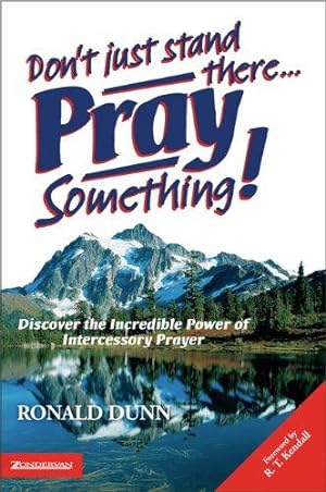 Seller image for Don't Just Stand There. Pray Something! for sale by WeBuyBooks