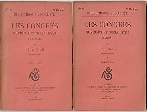 Les congrès ouvriers et socialistes français. 1876-1885. 1886-1900. Edition originale. Volumes 6-...
