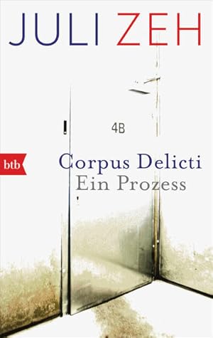 Corpus Delicti: Ein Prozess