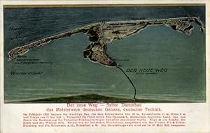 Bild des Verkufers fr Landkarten Ansichtskarte / Postkarte Insel Sylt in Nordfriesland, Neuer Weg, Sylter Dammbau zum Verkauf von akpool GmbH