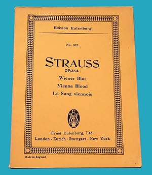 Strauss Op. 354 - Wiener Blut , Vienna Blood - Edition Eulenburg No. 875 ---