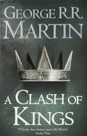 Seller image for A Clash of Kings: The bestselling classic epic fantasy series behind the award-winning HBO and Sky TV show and phenomenon GAME OF THRONES: Book 2 (A Song of Ice and Fire) for sale by WeBuyBooks