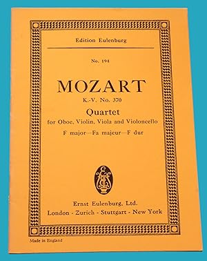 Mozart K.-V. No. 370 Quartet for Oboe, Violin, Viola and Violoncello F major - F dur - Edition Eu...